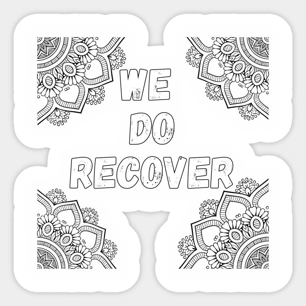 We do recover Sticker by Gifts of Recovery